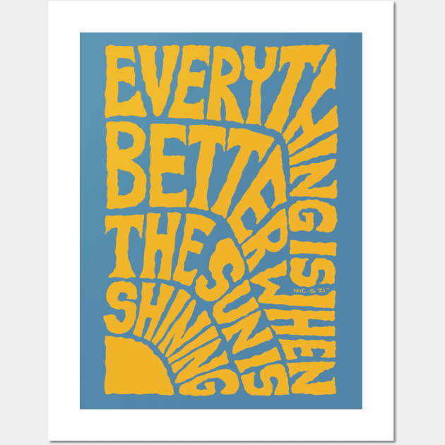 Everything is Better when the SUN is Shining - Blue Wall Art by The Soul Creative